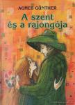Günther, Agnes - A szent és a rajongója [antikvár]
