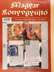 Csokonai Attila - Magyar könyvgyűjtő 2004. április [antikvár]