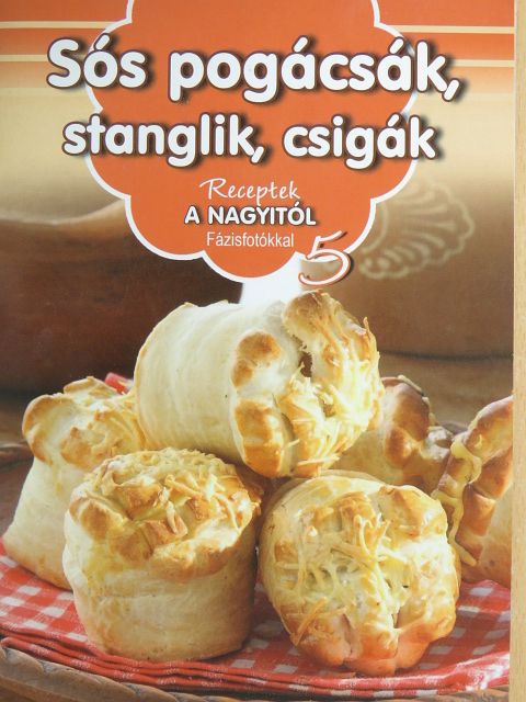 Erdei Sándorné - Sós pogácsák, stanglik, csigák [antikvár]