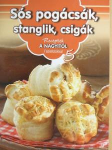 Erdei Sándorné - Sós pogácsák, stanglik, csigák [antikvár]