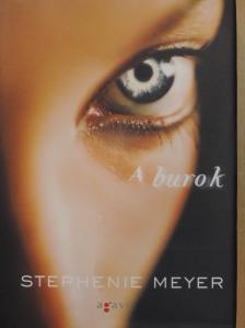 Stephenie Meyer - A burok [antikvár]