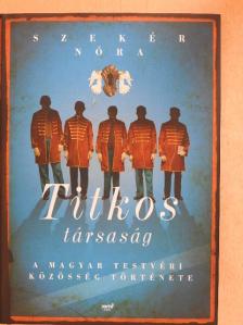 Szekér Nóra - Titkos társaság  [antikvár]
