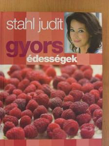 Stahl Judit - Gyors édességek [antikvár]