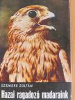 Szemere Zoltán - Hazai ragadozó madaraink [antikvár]