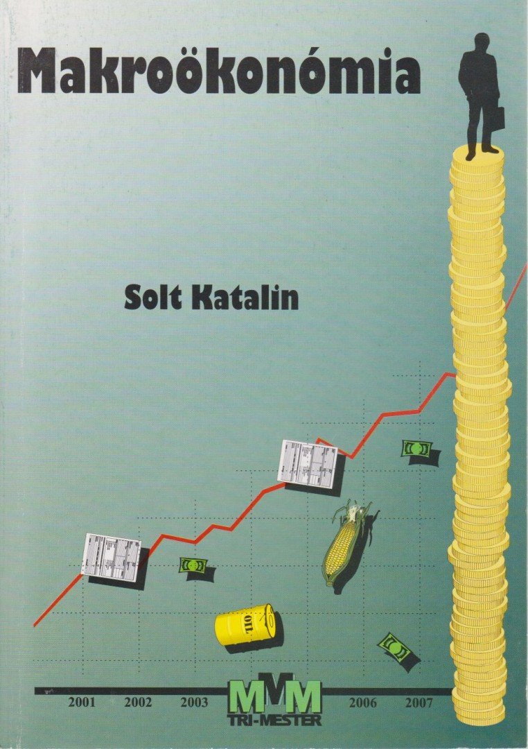 SOLT KATALIN - Makroökonómia [antikvár]