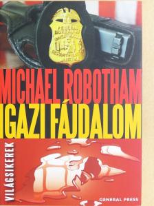 Michael Robotham - Igazi fájdalom [antikvár]