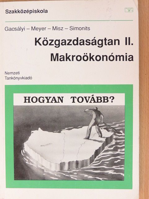 Gacsályi István - Közgazdaságtan II. [antikvár]