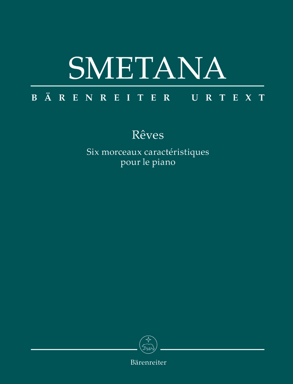 SMETANA - REVES, SIX MORCEAUX CARACTÉRISTIQUES POUR LE PIANO URTEXT EDITED BY JARMILA GABRIELOVÁ