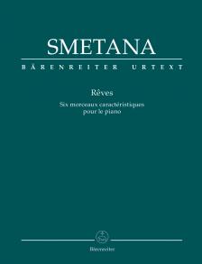 SMETANA - REVES, SIX MORCEAUX CARACTÉRISTIQUES POUR LE PIANO URTEXT EDITED BY JARMILA GABRIELOVÁ