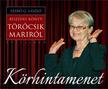 Szabó G. László - KÖRHINTAMENET - BESZÉDES KÖNYV TÖRŐCSIK MARIRÓL