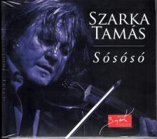 SZARKA TAMÁS - SÓSÓSÓ CD SZARKA TAMÁS