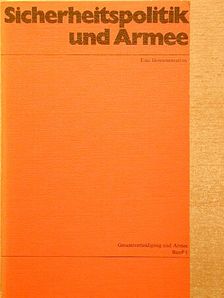 Erich A. Kägi - Sicherheitspolitik und Armee [antikvár]