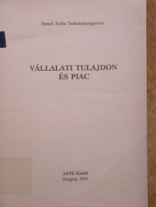 Dr. Andrássy Adél - Vállalati tulajdon és piac [antikvár]