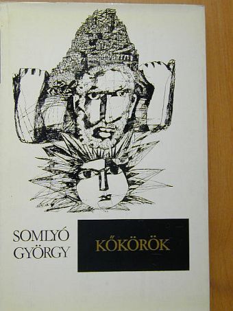 Somlyó György - Kőkörök [antikvár]