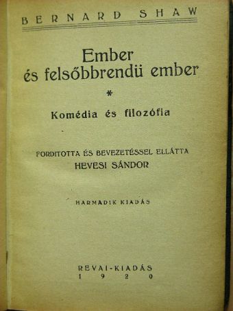 Bernard Shaw - Ember és felsőbbrendű ember [antikvár]