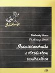 Dedinszky Ferenc - Számítástechnika a történelem tanításában [antikvár]