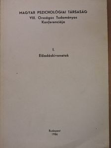 Magyar Pszichológiai Társaság VIII. Országos Tudományos Konferenciája I. [antikvár]