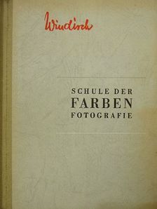Hans Windisch - Schule der Farben - Fotografie [antikvár]