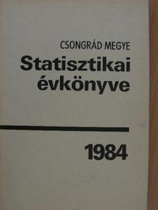 Csongrád megye statisztikai évkönyve 1984 [antikvár]