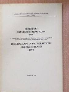 Debreceni egyetemi bibliográfia 1990 [antikvár]