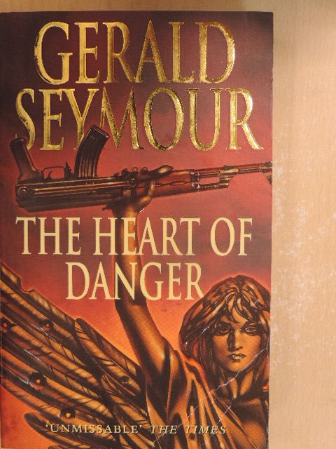 Gerald Seymour - The Heart of Danger [antikvár]