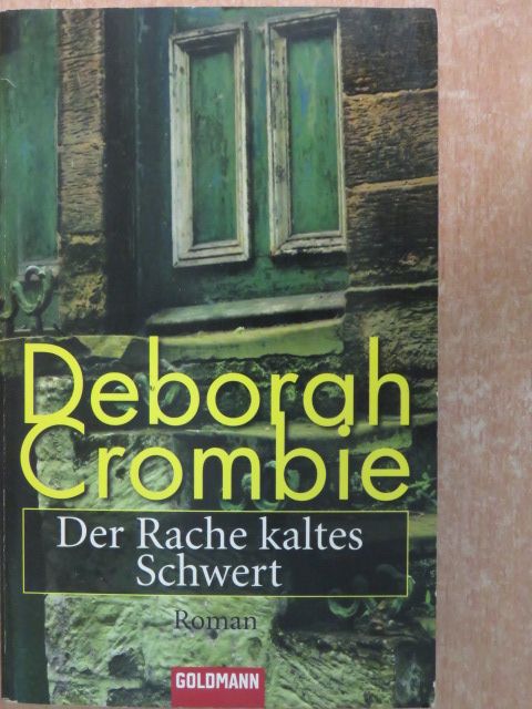 Deborah Crombie - Der Rache kaltes Schwert [antikvár]