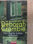 Deborah Crombie - Der Rache kaltes Schwert [antikvár]