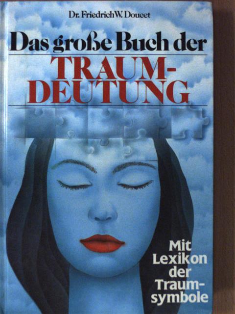 Friedrich W. Doucet - Das große Buch der Traumdeutung [antikvár]