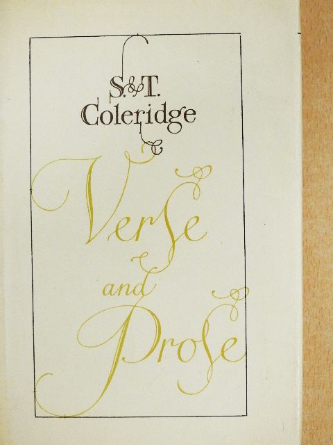 S. T. Coleridge - Verse and Prose [antikvár]