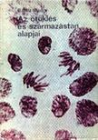BÁLINT ANDOR - Az öröklés- és származástan alapjai [antikvár]