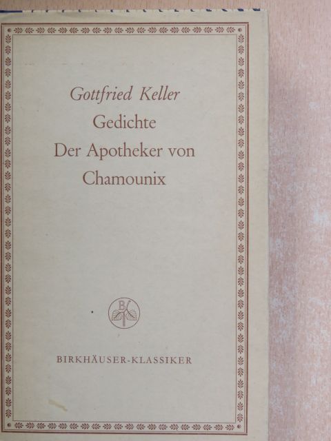 Gottfried Keller - Gedichte/Der Apotheker von Chamounix [antikvár]