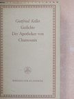 Gottfried Keller - Gedichte/Der Apotheker von Chamounix [antikvár]