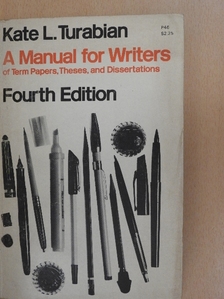 Kate L. Turabian - A Manual for Writers of Term Papers, Theses, and Dissertations [antikvár]