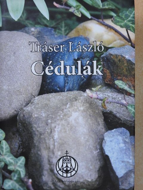 Tráser László - Cédulák (dedikált példány) [antikvár]