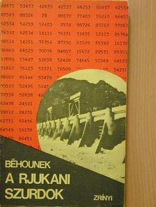 Frantisek Behounek - A rjukani szurdok [antikvár]