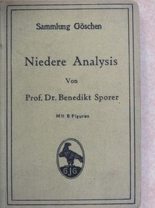 Prof. Dr. Benedikt Sporer - Niedere Analysis [antikvár]
