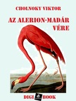 Cholnoky Viktor - Az Alerion-madár vére [eKönyv: epub, mobi]