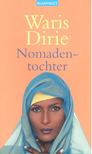 DIRIE, WARIS - Nomadentochter [antikvár]