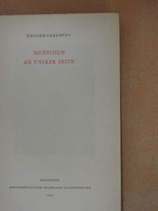 Eduard Claudius - Menschen an unsrer Seite [antikvár]