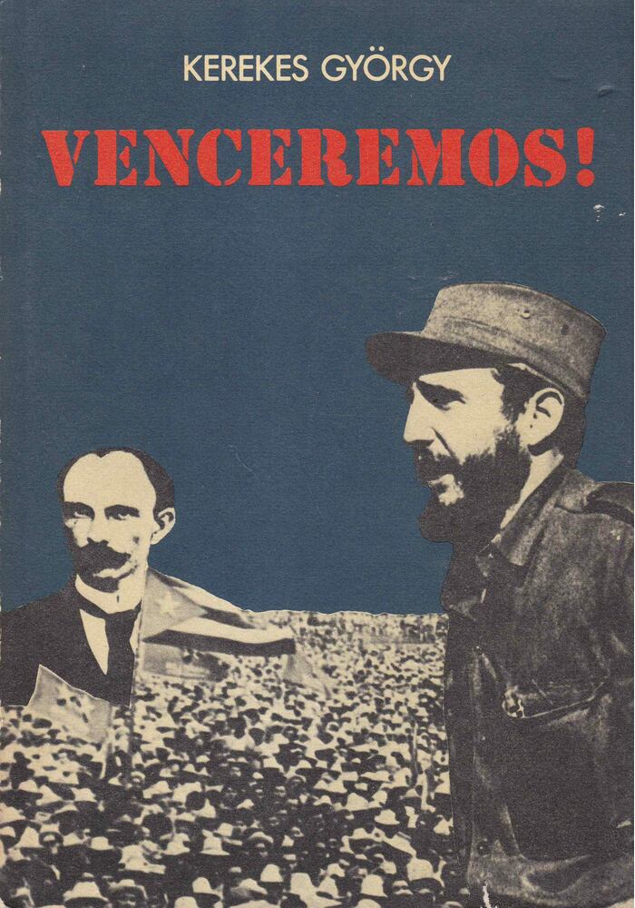 Kerekes György - Venceremos! [antikvár]