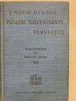 A magyar általános polgári törvénykönyv tervezetének további tárgyalását előkészitő főelőadmány és a tervezetre vonatkozó birálati anyag VII. (töredék) [antikvár]
