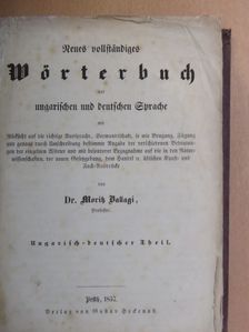 Dr. Ballagi Mór - Uj teljes magyar és német szótár I. [antikvár]