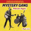 Mystery Gang - MYSTERY GANG WILD 50'S NIGHTS