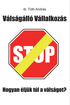 dr. Tóth András - Válságálló Vállalkozás [eKönyv: epub, mobi]