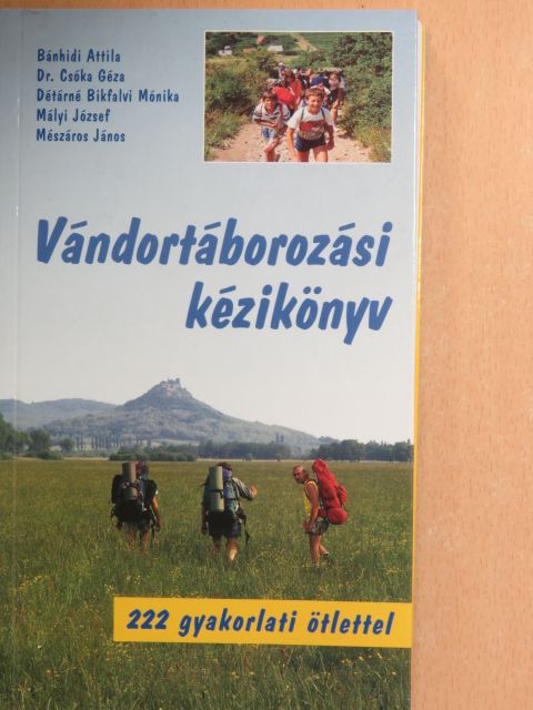 Bánhidi Attila - Vándortáborozási kézikönyv [antikvár]