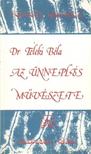 DR. TELEKI BÉLA - Az ünneplés művészete [antikvár]