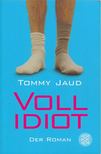 JAUD, TOMMY - Vollidiot [antikvár]