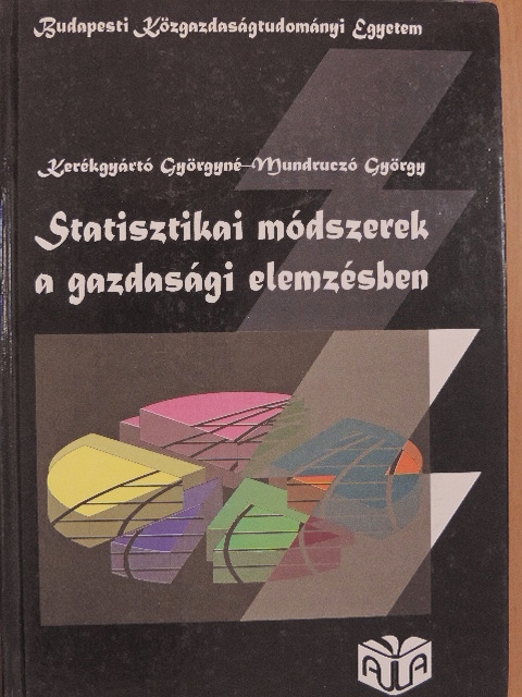 Kerékgyártó Györgyné - Statisztikai módszerek a gazdasági elemzésben [antikvár]