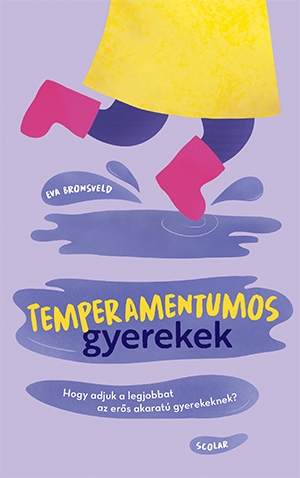 Eva Bronsveld-Kis Kós Antal[szerk.] - Temperamentumos gyerekek