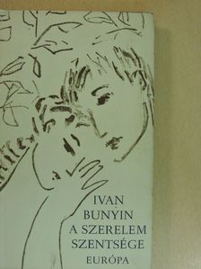 Ivan Bunyin - A szerelem szentsége [antikvár]